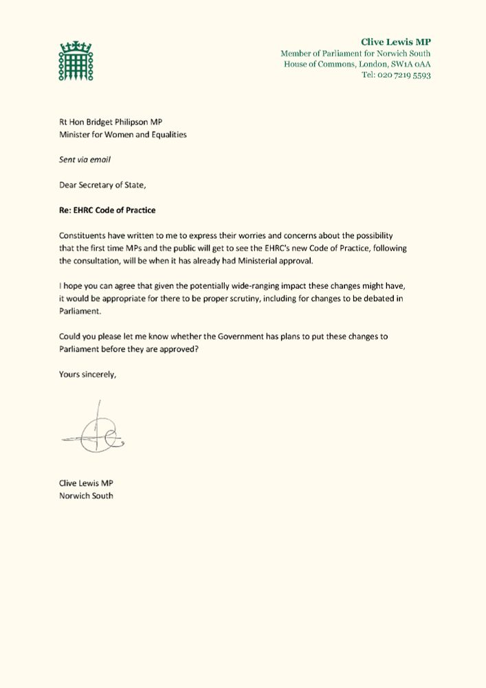 Letter from Clive Lewis MP to the Minister for Women and Equalities, dated 29 July 2025, raising concern that the Equality and Human Rights Commission’s revised Code of Practice may receive ministerial approval before being seen by MPs or the public. The letter calls for parliamentary scrutiny and asks whether the Government will present the changes to Parliament before approval