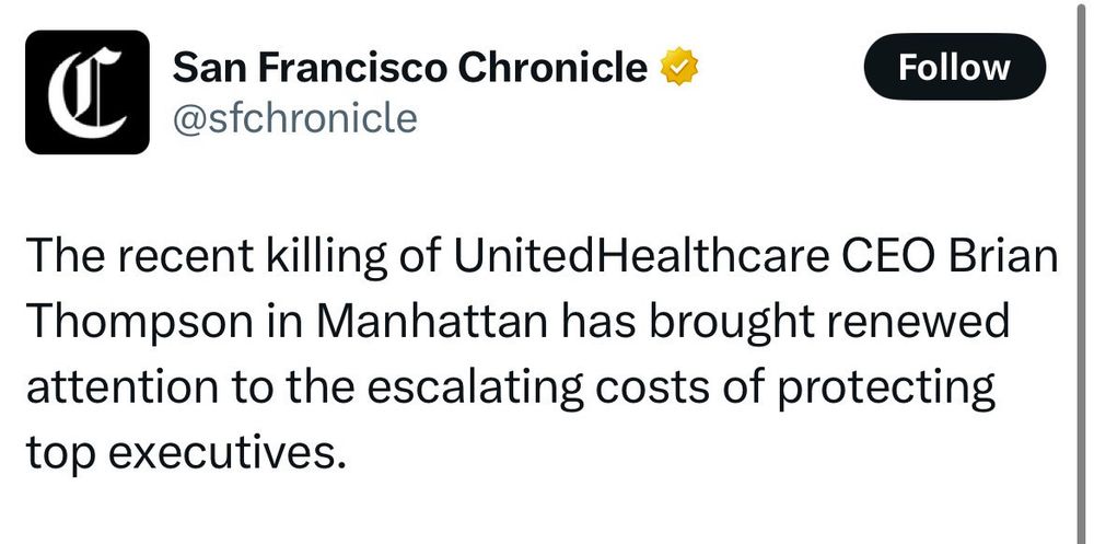 San Francisco Chronicle headline that reads: "The recent killing of UnitedHealthcare CEO Brian Thompson in Manhattan has brought renewed attention to the escalating costs of protecting top executives."