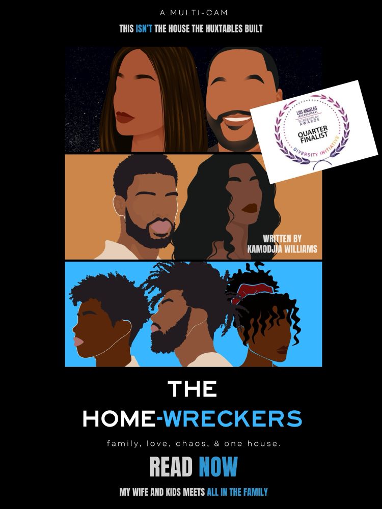 (my passion project) “the family the tanners, bradys, and huxtables would complain is making too much noise.” 😂

this pilot made me a semi-finalist in the disney writing program

norman lear. yvette lee bowser. jimmy burrows. bentley kyle evans. jordan cooper. mara brock. eric monte. bernie mac. peter casey. david angell. david kohan. max mutchnick. the wayans (ogs). 

there would be no homewreckers without those GOATs. 