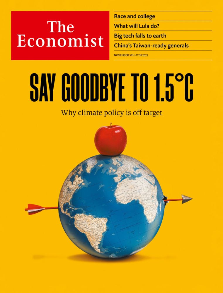Cover from The Economist from two years ago "Say goodbye to 1.5°C; why climate policy is off target". It has a graphic of the Earth with an apple on its head, and a arrow shot through the Earth.