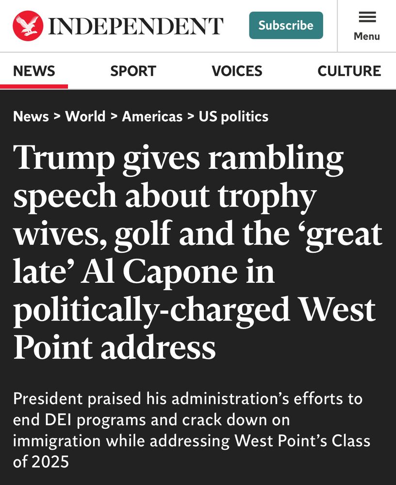 Headline from the independent: Trump gives rambling speech about trophy wives, golf and the 'great late' Al Capone in politically-charged West Point address
