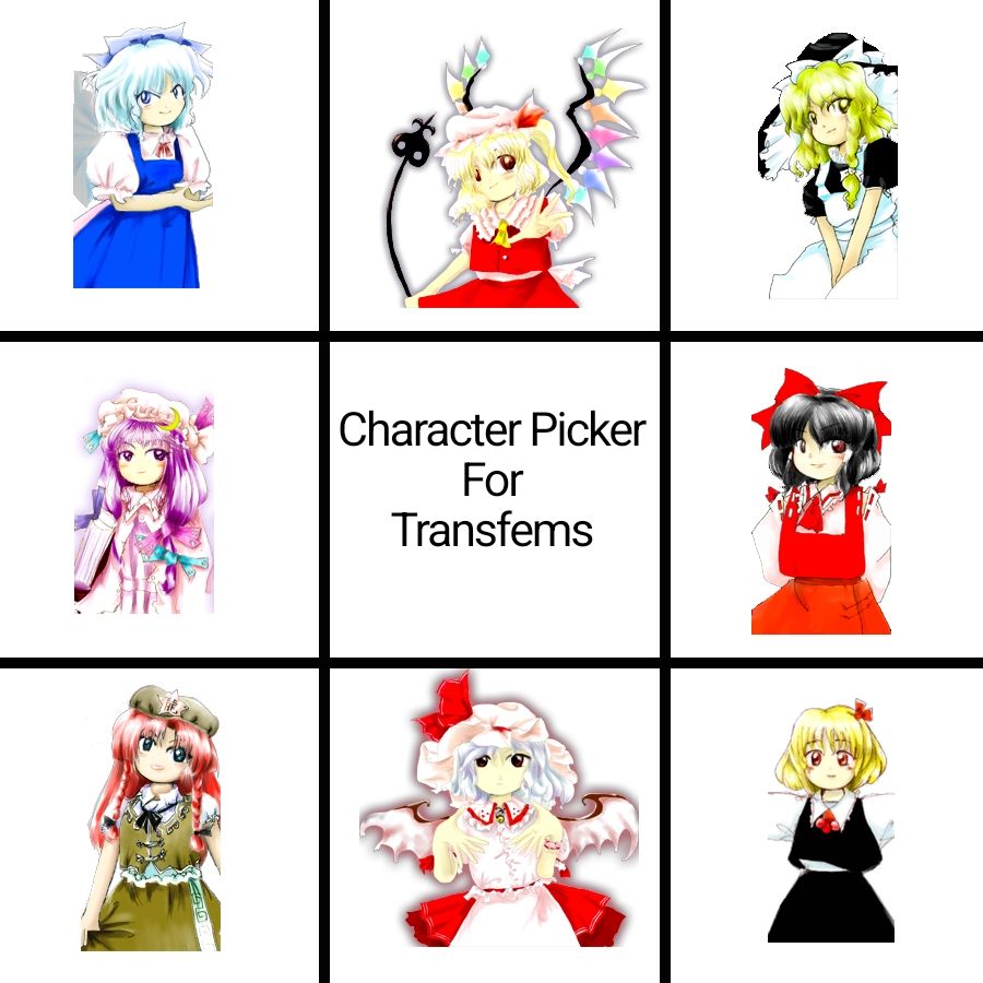 Transfem Character Picker with Cirno Flandre Marisa Patchouli Reimu Meiling Remilia Rumia
