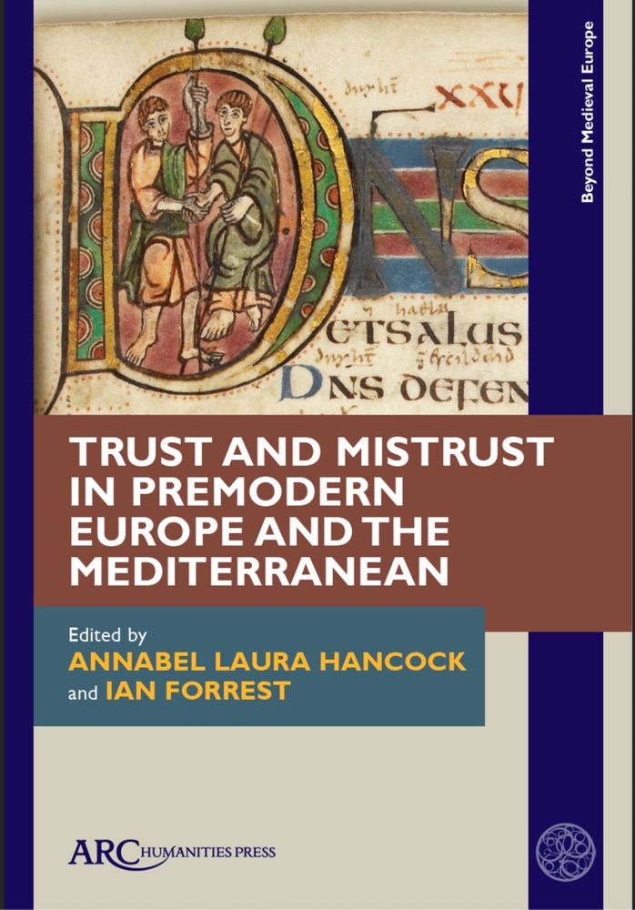 Cover of the book Trust and Mistrust in Premodern Europe and the Mediterranean, edited by Annabel Laura Hancock and Ian Forrest. 