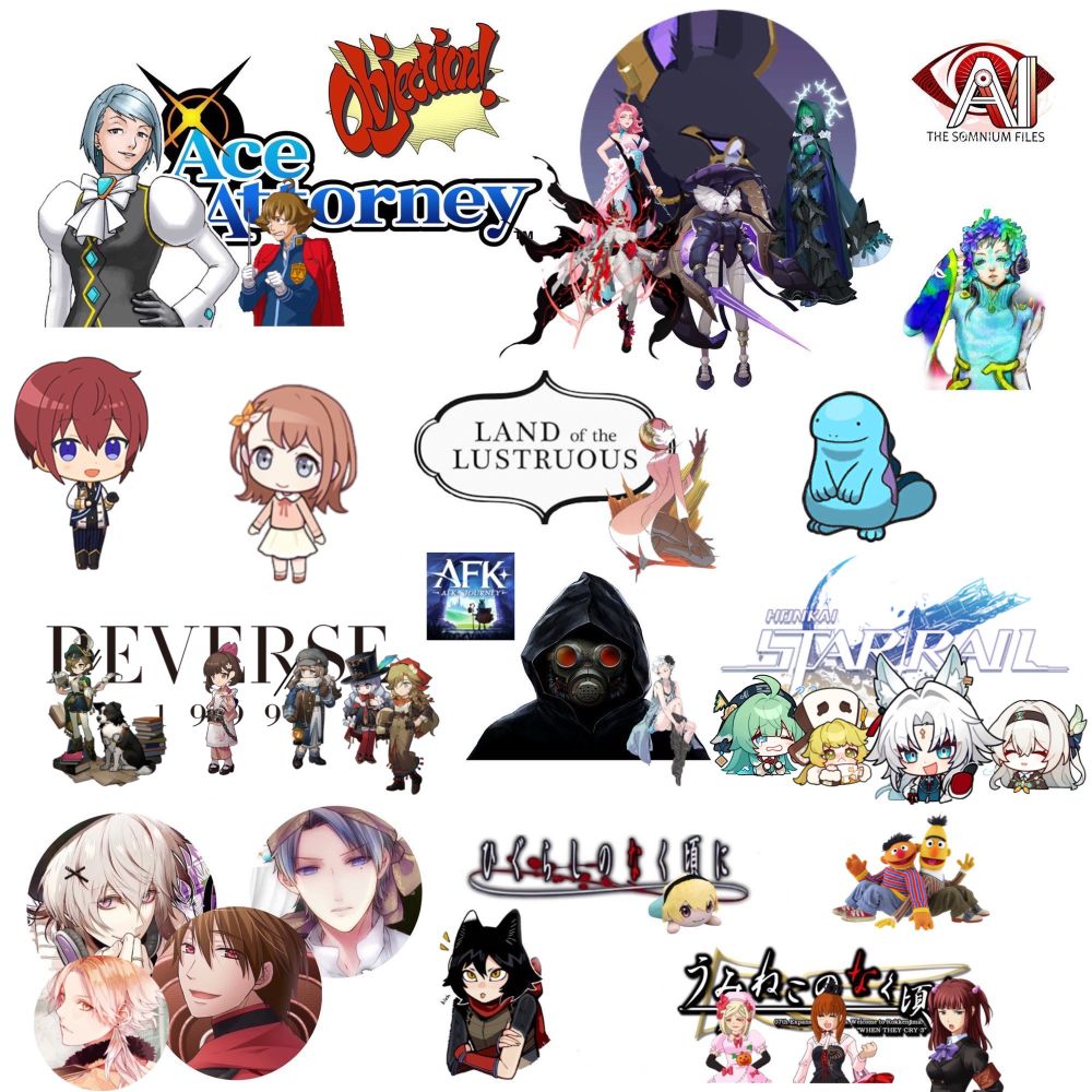 ace attorney (franziska von karma)
tgaa
dislyte (eira, zora, hilda, embla)
aitsf
kagepro (shuuya kano)
houseki no kuni (rutile)
honkai star rail (firefly, huohuo, hook, feixiao)
afk journey
reverse 1999 (charlie, vila, marcus, recoleta, pickles, satsuki)
zero escape (phi)
umineko (ange, maria, lambdadelta)
higurashi (satoko hojo)
otome games (ace from hnkna, kei okazaki from collar x malice, cinderella from taisho x alice, caramia from ozmafia)
bert and ernie
dungeon meshi (izutsumi)
tsukasa suou from enstars, minori hanasato from pjsekai
quagsire
gnosia (raqio)