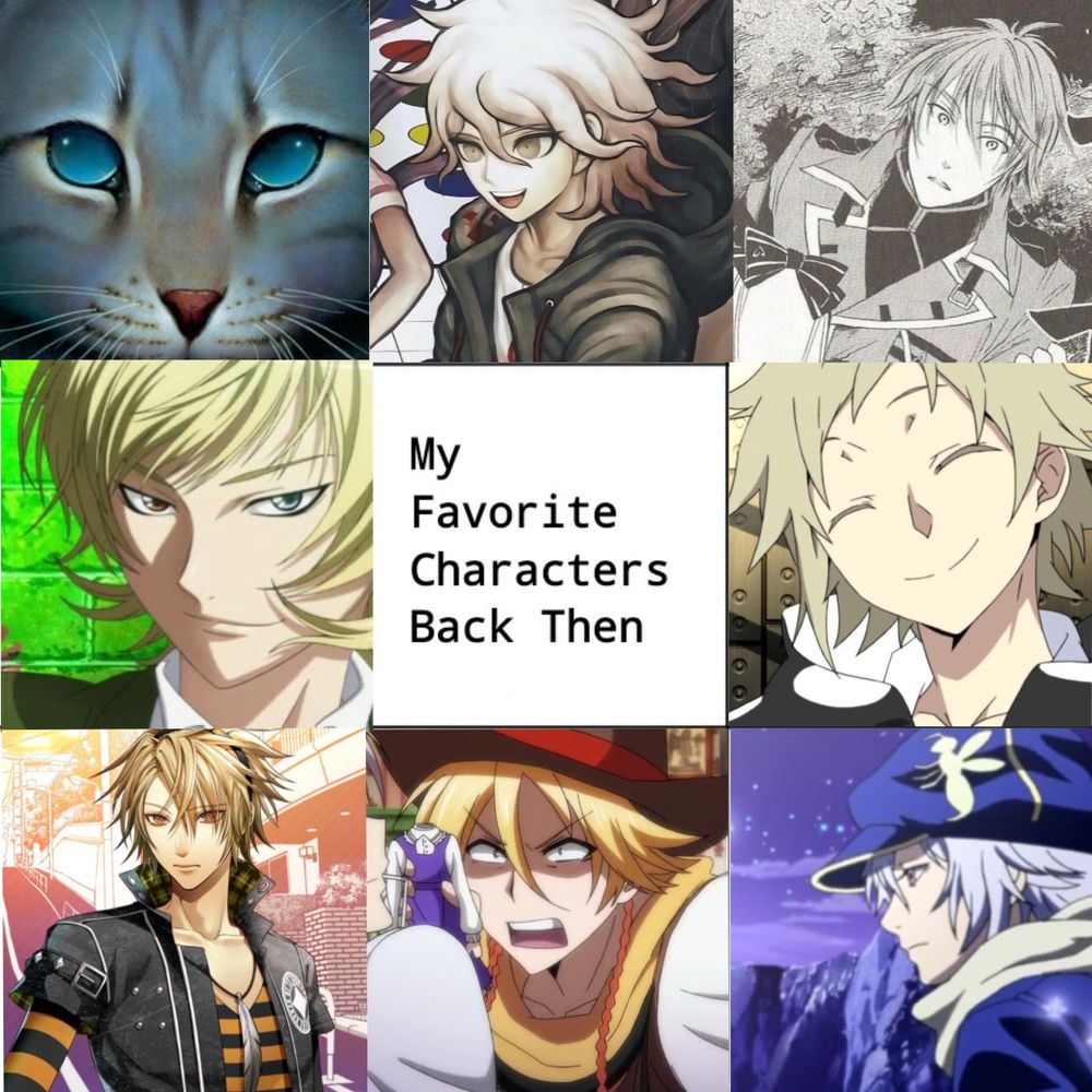 fav chara back then: jayfeather (warrior cats), nagito komaeda (danganronpa), ace (hnkna), toki fujiwara (code breaker), kano shuuya (kagepro), toma (amnesia), mikuni alicein (servamp), gauche suede (tegami bachi)