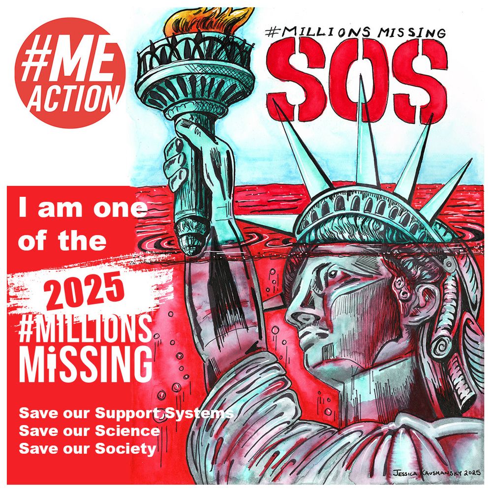 Cartoon protest art with detailed, dark lines depicting the Statue of Liberty sinking to her crown in bright red liquid. She holds her torch high above an ocean of red next to the words " I am one of the #Millions Missing. Save our Support Systems". S.O.S is boldly shown in red above her head. #MeActions logo is in the top left corner.