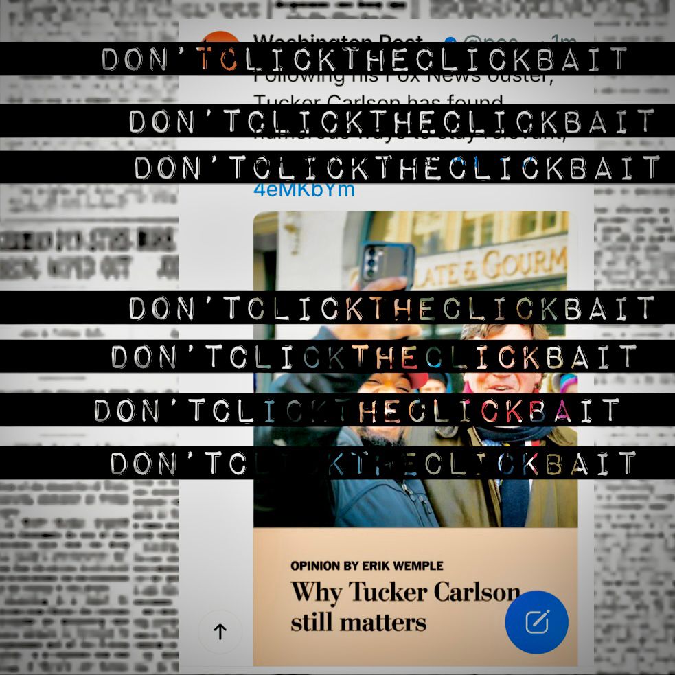 “Don’t click that click bait“ written on top of a person who needs to go away.  