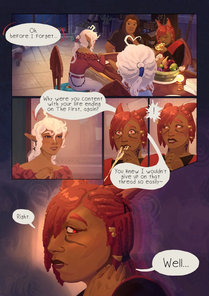 Text: 
Oh, before I forget...

Why were you content with your life ending on The First, again?
You knew I wouldn't give up on that thread so easily~

!
Right. Well...