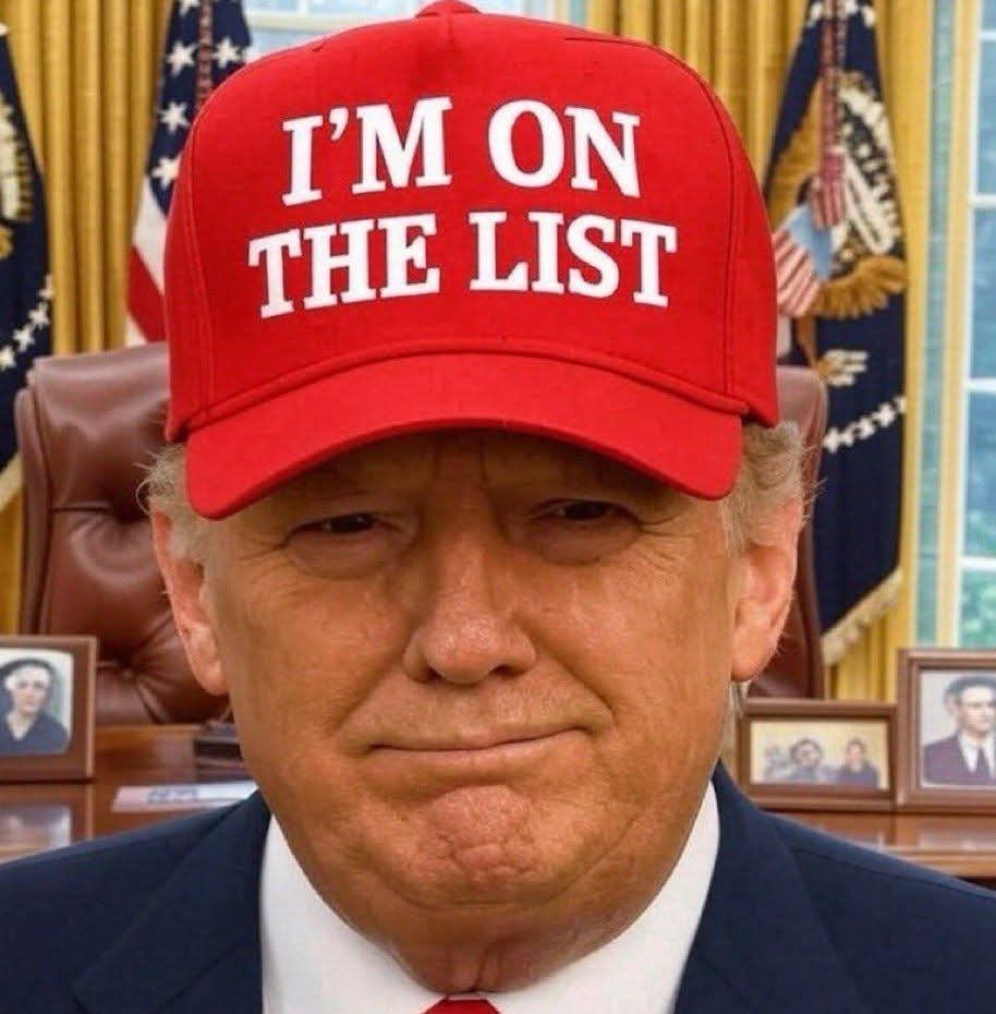 A doctored image of Donald Trump in the Oval Office, wearing a red hat that says “I’m on the list”