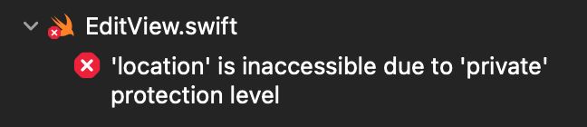 "'location' is inaccessible due to 'private' protection level" Xcode error