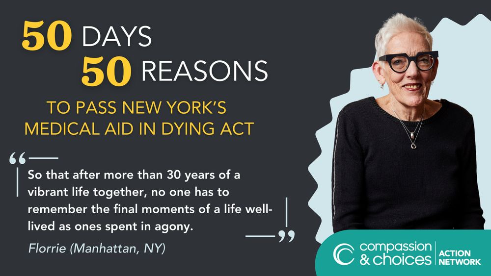 Photo of Florrie with quote "So that after more than 30 years of a vibrant life together, no one has to remember the final moments of a life well-lived as ones spent in agony."