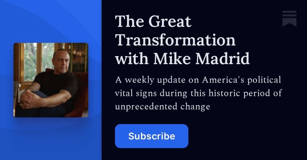 The Great Transformation with Mike Madrid | Substack