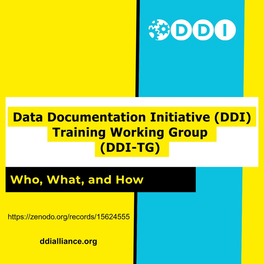 Bright yellow and blue background with white DDI logo. Data Documentation Initiative (DDI) Training Working Group (DDI-TG):  Who, What, and How. Presentation at https://zenodo.org/records/15624555. ddialliance.org