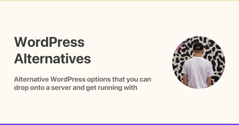 WordPress Alternatives