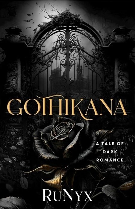 Gothikana by RuNyx 

- Synopsis -

An unusual girl. An enigmatic man. An ancient castle. What could go wrong?

An outcast her entire life, Corvina Clemm is left adrift after losing her mother. When she receives the admission letter from the mysterious University of Verenmore, she accepts it as a sign from the universe. The last thing she expects though is an old, secluded castle on top of a mountain riddled with secrets, deceit, and death.

An enigma his entire life, Vad Deverell likes being a closed book but knowing exactly everything that happens in the university. A part-time professor working on his thesis, Vad has been around long enough to know the dangers the castle possesses. And he knows the moment his path crosses with Corvina, she's dangerous to everything that he is.

They shouldn't have caught each other's eye. They cannot be. But a chill-inducing century-old mystery forces them to collide. People have disappeared every five years over the past century, Corvina is getting clues to unraveling it all, and Vad needs to keep an eye on her.

And so begins a tale of the mysterious, the morbid, the macabre, and a deep love that blossoms in the unlikeliest of places.