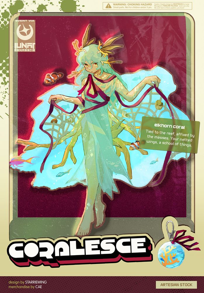 CORALESCE
ELKHORN CORAL: Tied to the reef, affixed by the masses. Your netted wings, a school of things.

Design by STARRIEWING
Merchandise by CAE

[ARTESIAN STOCK]