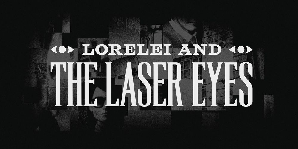 Splash art for Lorelei and the laser eyes.