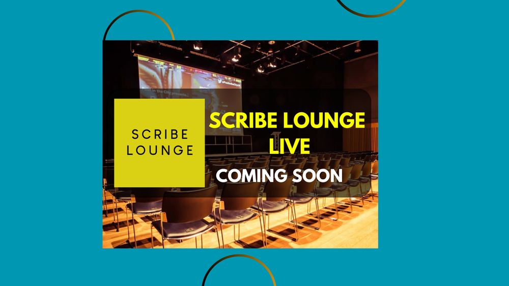 Scribe Lounge logo with title Scribe Lounge Live Coming Soon over a picture of a theatre with chairs laid out facing a stage 
