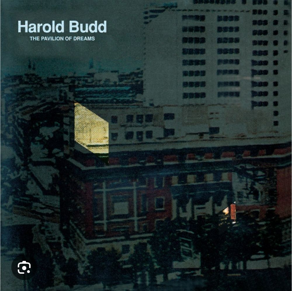 The Pavilion of Dreams by Harold Budd