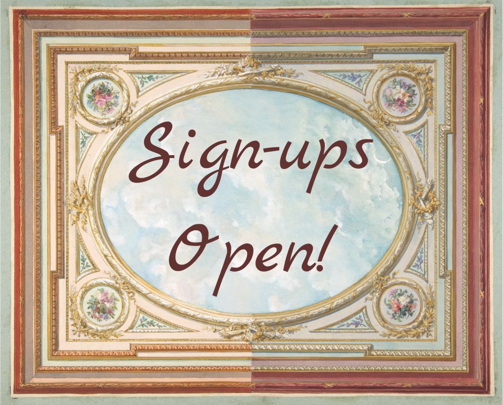 Text on an image of a painting of a ceiling frescoe with a trompe-l'œil sky. Text reads: Sign-ups Open!