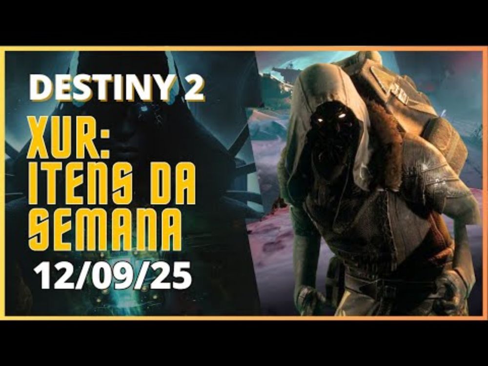Destiny 2 - Xür: Itens Exóticos da Semana #destiny2xur