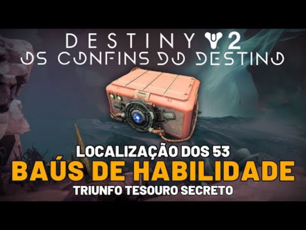 Destiny 2 - Localização dos 53 Baús de Habilidade (Triunfo Tesouro Secreto)