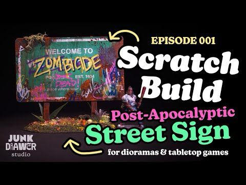 Scratch-build a Post-Apocalyptic Street Sign With Me! // JunkDrawer Studios Ep 001