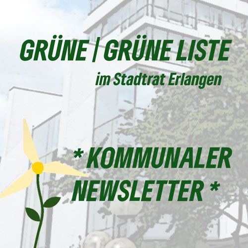 Kommunaler Newsletter Grüne | Grüne Liste Erlangen - Hintergrundfoto: Rathaus