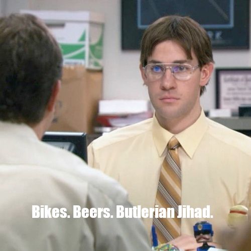the office meme but jim says "bikes. beers. butlerian jihad."