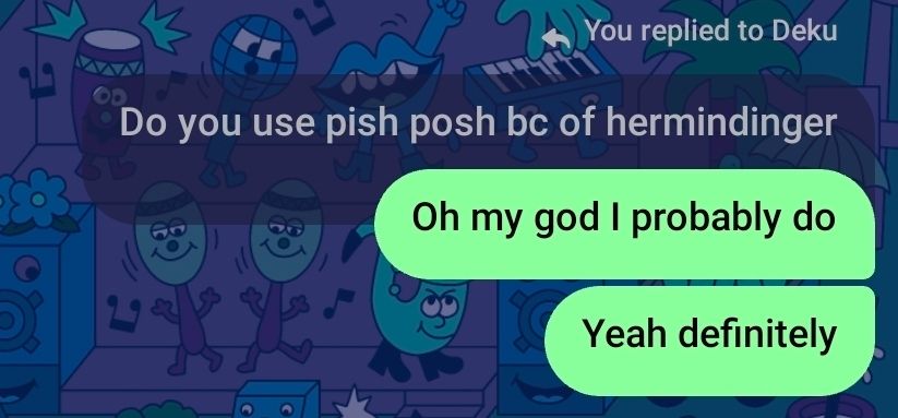 "Do you use pish posh bc of heimerdinger "
"Oh my god I probably do. Yeah definitely "
