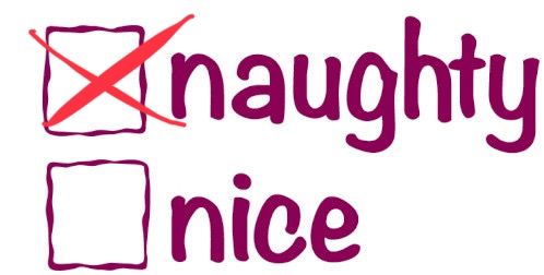 Checkboxes: “naughty” and “nice.” “Naughty” gets a big red X