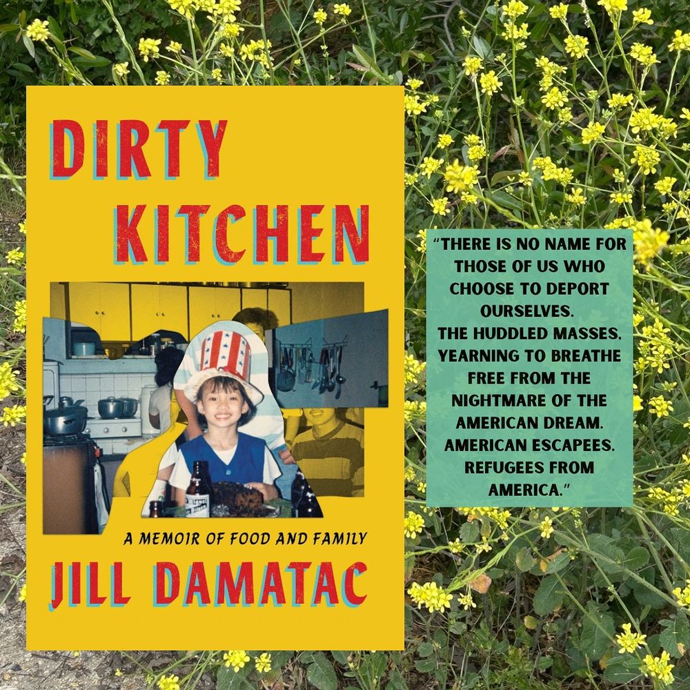 The book cover is pictured on the left side of the image, and a quote is on the right. The book cover is yellow with an image of the AI to or as a child smiling at the camera and wearing a large hat. The quote on the right says, “There is no name for those of us who choose to deport ourselves. 
The Huddled Masses, yearning to breathe free from the nightmare of the American Dream. American Escapees. Refugees from America”
