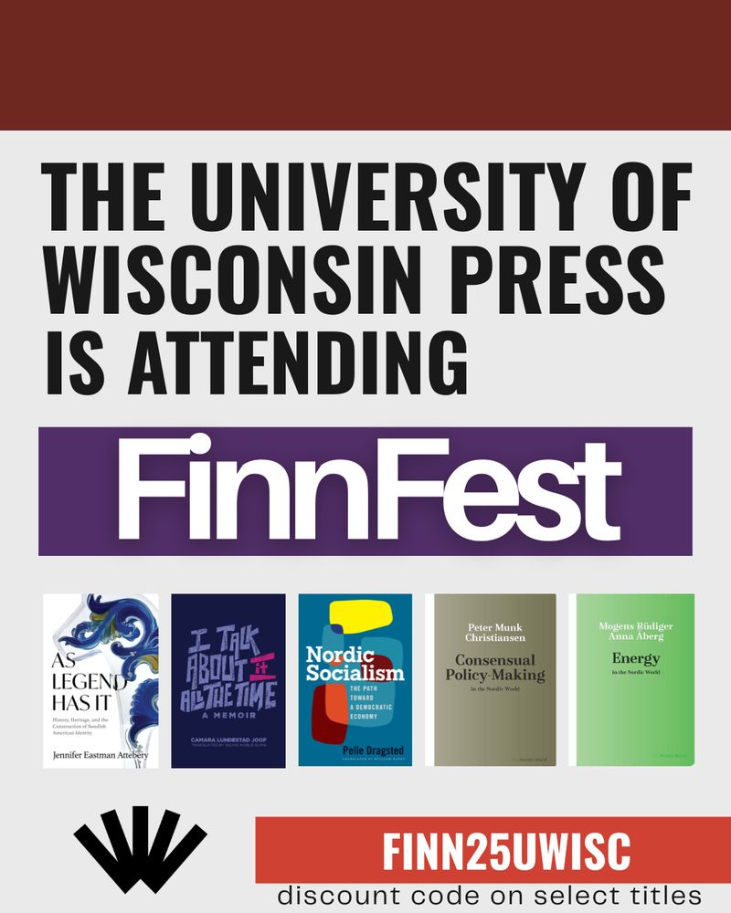 At top, a dark red stripe. Then black text reading "the University of Wisconsin Press is attending" and then white text on purple reading "FinnFest." Then a line of thumbnail images of book covers in Scandinavian Studies. Then the UW Press logo, and a red line that says "FINN25UWISC" and text that read "discount code on select titles"