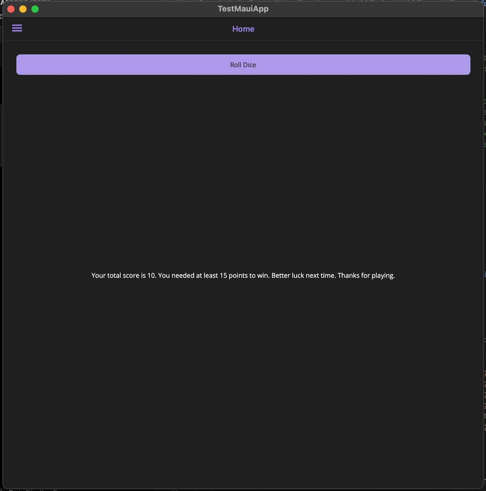 Simple user interface of an almost template .NET MAUI app with some logic added for a roll dice game. There is a navigation hamburger menu on the left in the top corner. The primary background is a dark grey and there is a purple roll dice button with outputted text in white on the screen.