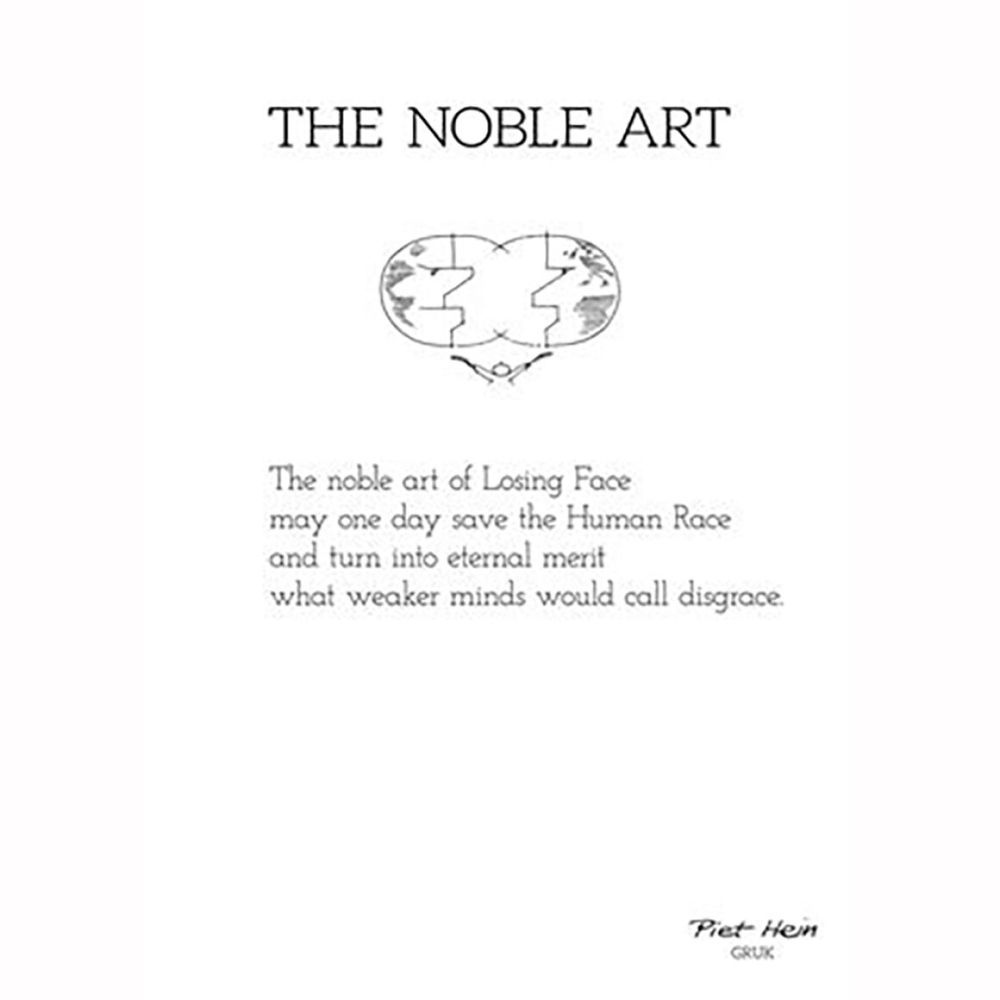 Grook by Piet Hein. The illustration shows a person waving handkerchiefs at the figures above it.  These are two faces, whose profiles will interlink like a puzzle. 

The text reads: 

The noble art of Losing Face
May someday save the human race
And turn into eternal merit
What weaker minds would call disgrace. 
