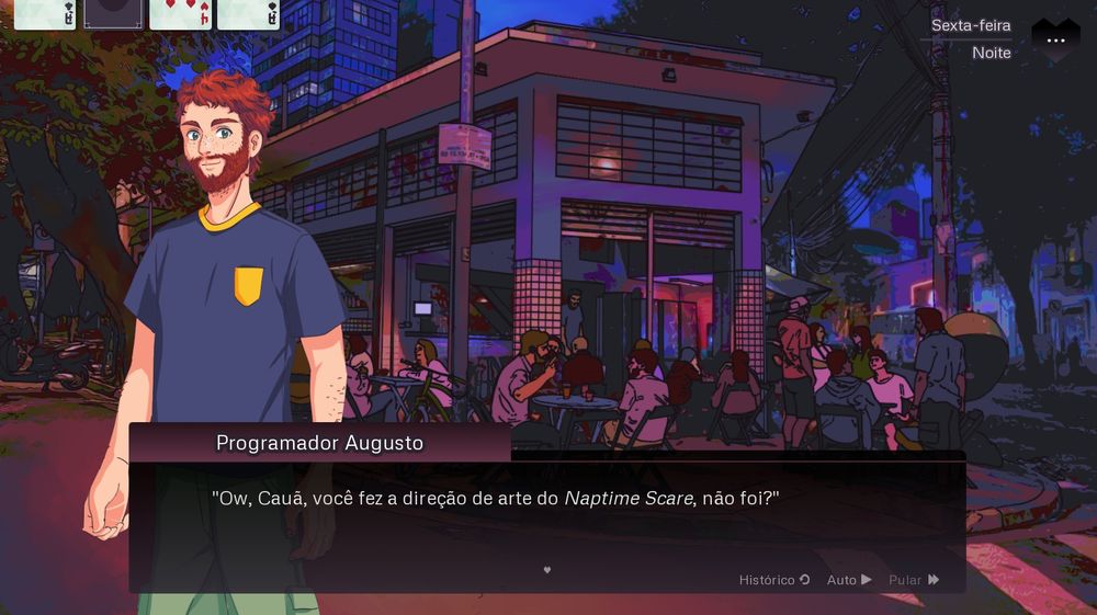 screenshot do jogo pivot of hearts. essa cena se passa em um bar, no happy hour da firma do protagonista, Wen. o colega dele, programador Augusto, está dizendo "Ow, Cauã, você fez a direção de arte do Naptime Scare, não foi?"