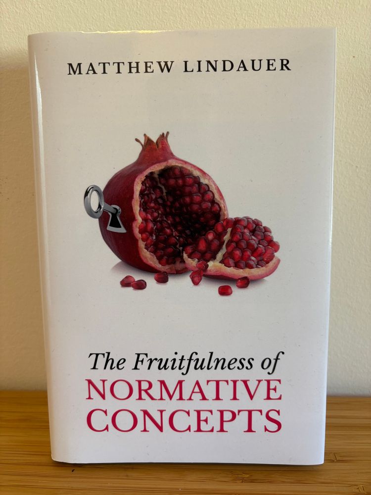 The Fruitfulness of Normative Concepts, Matthew Lindauer, Oxford University Press, 2025