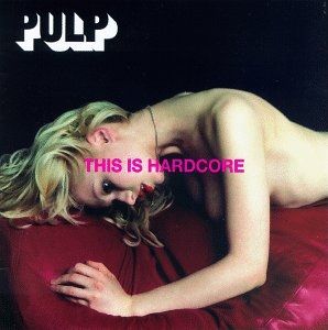 The cover of Pulp's 1998 album, "This is Hardcore", a masterpiece released 15 years after their first album, "It"