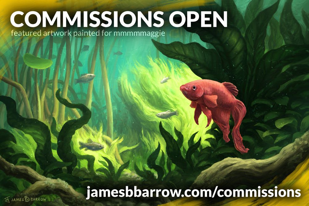 A digital artwork depicting a betta fish floating amongst freshwater foliage, waving in the water current. A brightly lit background reveals other fish swimming amongst the tall stems of water lily pads that gradually fade into the murky water as they get further back in the scene.
The artwork has captions reading: "Commissions open. Featured artwork painted for mmmmmaggie. jamesbbarrow.com/commissions"