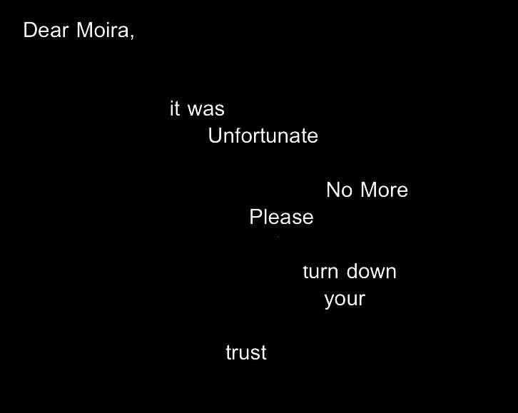 Dear moira, it was unfortunate No More Please turn down your trust