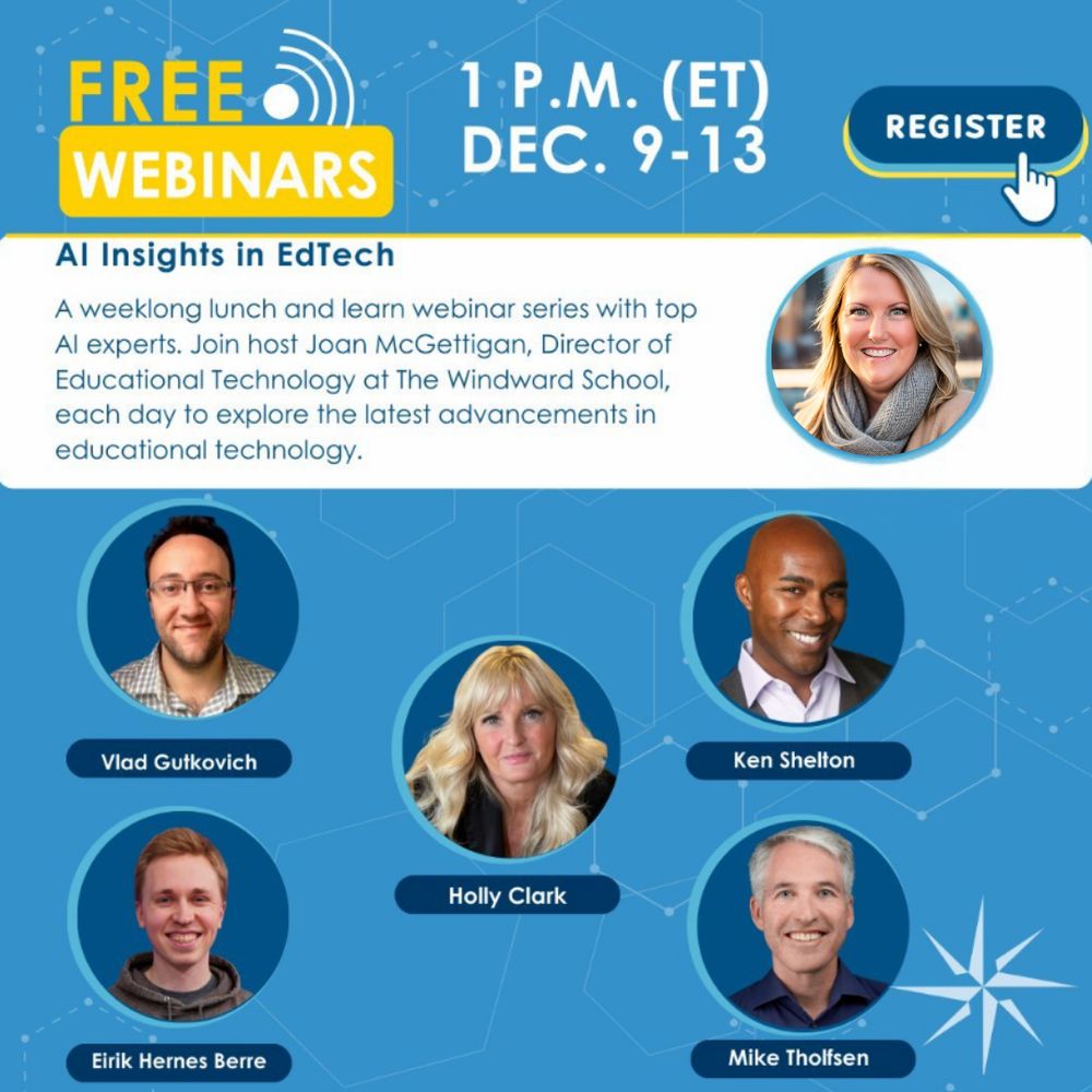 photos of Vlad Gutkovich of Diffit, Holly Clark, Ken Shelton, Mike Tholfsen from Microsoft and Eirik Berre from Curipod against a blue background with the Windward Institute logo. Free AI in Education webinars every day at 1 pm from December 9th through the 13th. 
