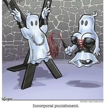 A cartoon showing one classic sheet ghost on a St. Andrew’s cross with nipple clamps while another sheet chose in a black corset wields a whip. Caption reads: “Incorporal punishment”