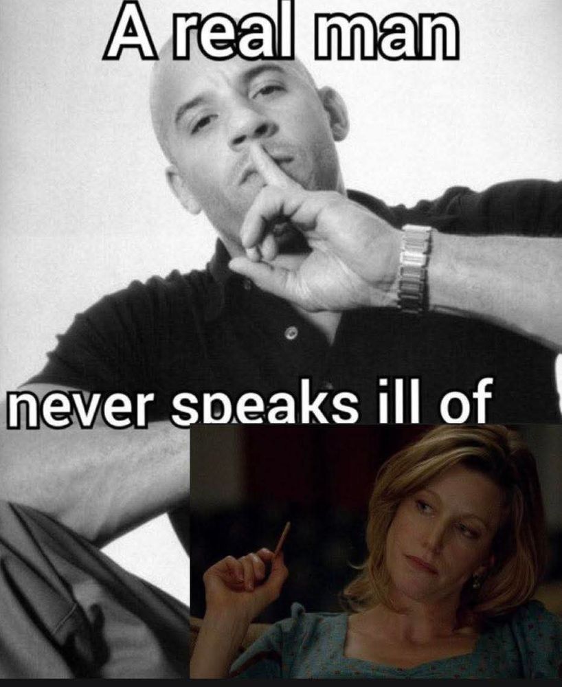 A real man never speak i'll of

"Picture of skyler white from the tv show breaking bad"