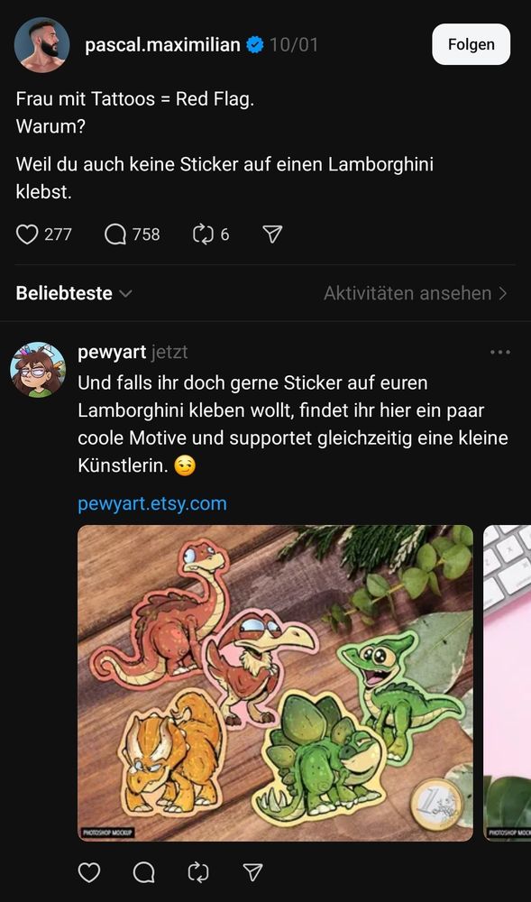 Post einer Person, der über Frauen mit Tattoos ablästert und behauptet, man würde ja auch keine Sticker auf einen Lamborghini kleben. Pewy kommentiert "Und falls ihr doch gerne Sticker auf euren Lamborghini kleben wollt, findet ihr hier ein paar coole Motive und supportet gleichzeitig eine kleine Künstlerin." und darunter den Link zu ihrem Etsy Shop.