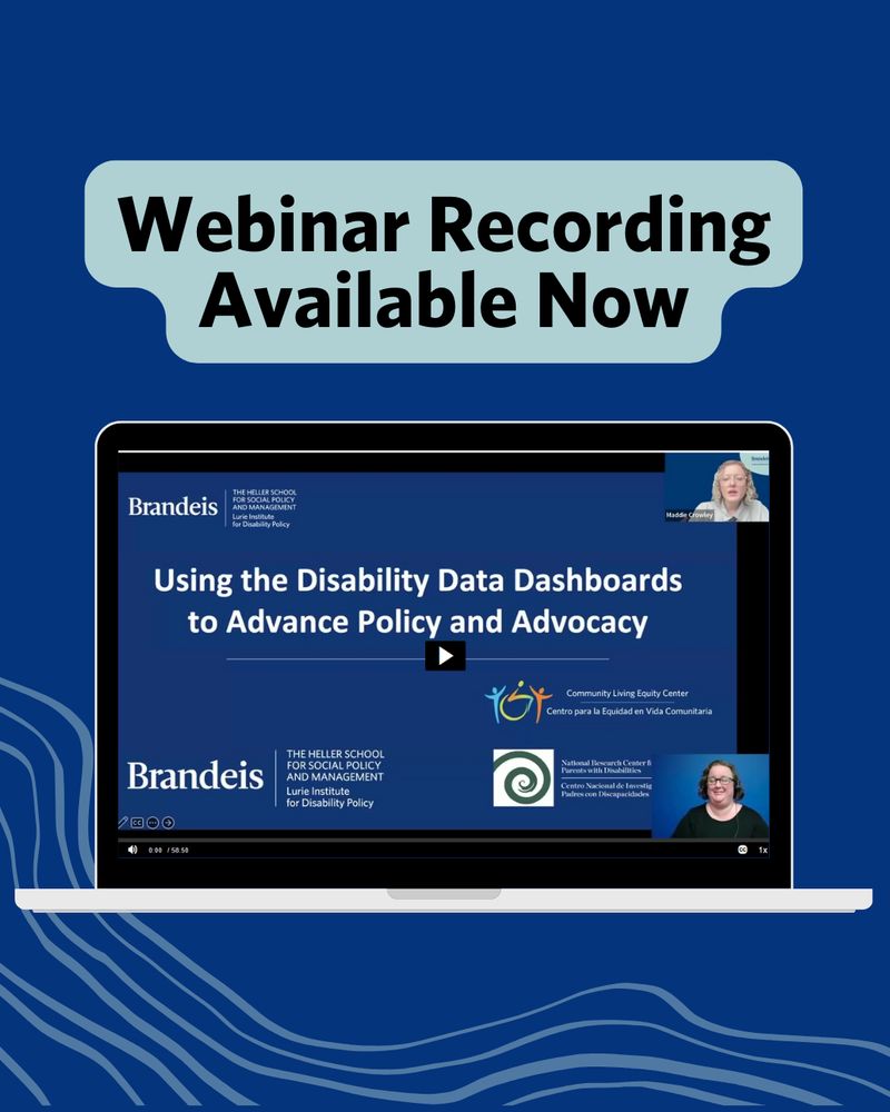 a graphic for a webinar recording with a dark blue background and light blue wavy lines at the bottom.  Text reads: “Webinar Recording Available Now.” Below, an open laptop screen displays a paused webinar titled “Using the Disability Data Dashboards to Advance Policy and Advocacy.”