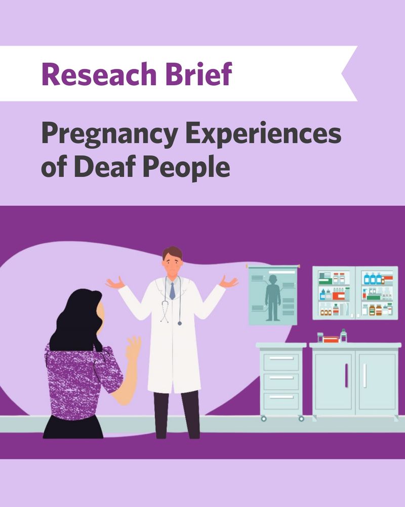 Research Brief. Pregnancy Experiences of Deaf People. Cover Image of a deaf patient signing to a doctor that doesn't seem to understand the issue.