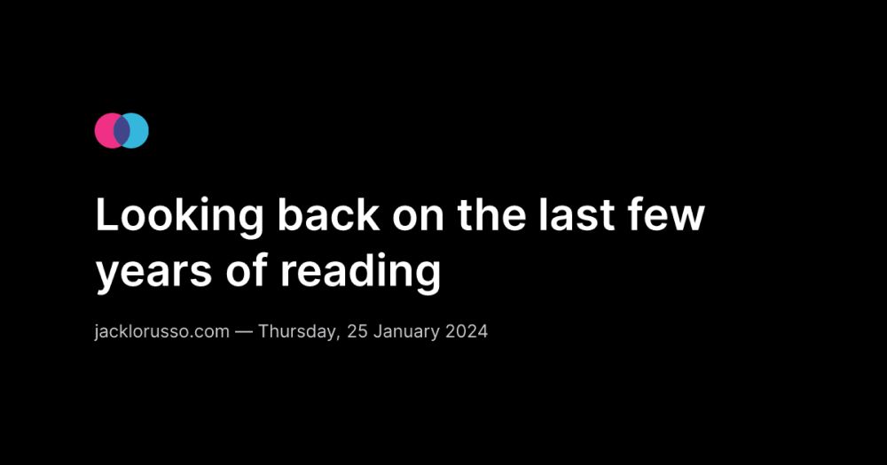 Looking back on the last few years of reading