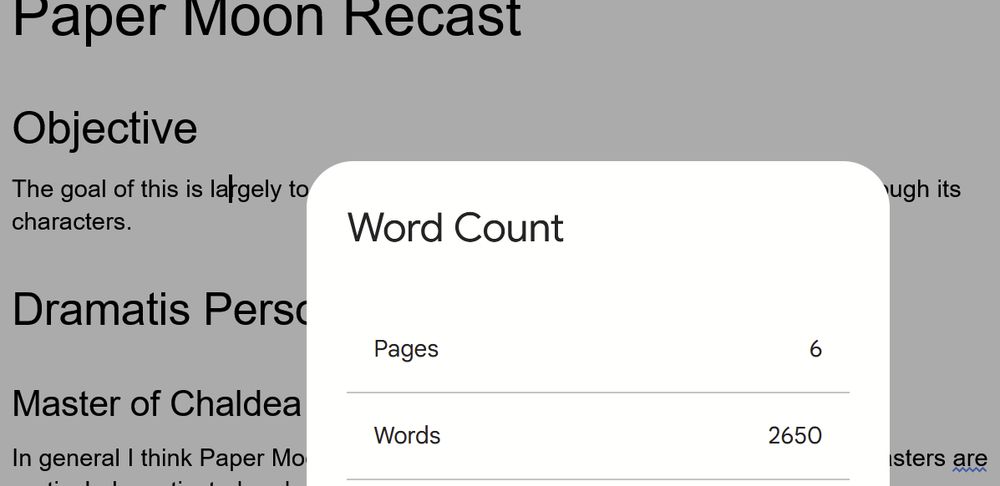 A screenshot of a document titled "Paper Moon Recast". The Objective and character title for the Master of Chaldea are covered by a dialog box showing 6 pages and 2650 word written.