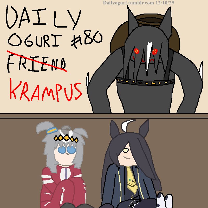 Daily Oguri #80 is.... Friend KRAMPUS. Feat. Manhattan Cafe and "Friend".

#i had fun making this#you might ask 'what are they hiding behind?'#I say mind your bizniz