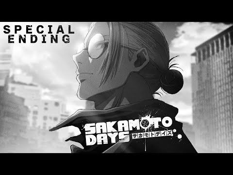 『SAKAMOTO DAYS』スペシャルエンディング│Vaundy「Somebody help us」